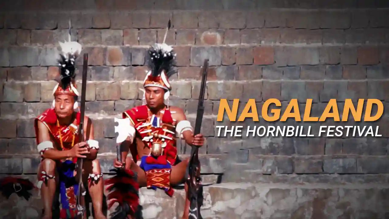 Nagaland - The Hornbill Festival Nagaland - The Hornbill Festival