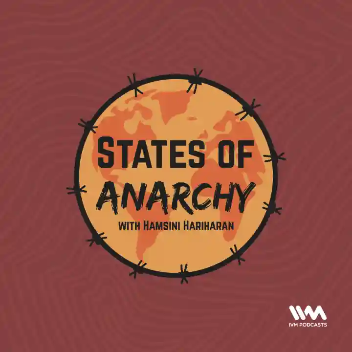 States of Anarchy with Hamsini Hariharan