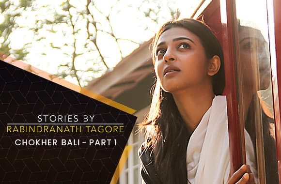 Chokher Bali Full Movie In Hindi Free Download Watch Stories By Rabindranath Tagore TV Show Online | Hindi | E1