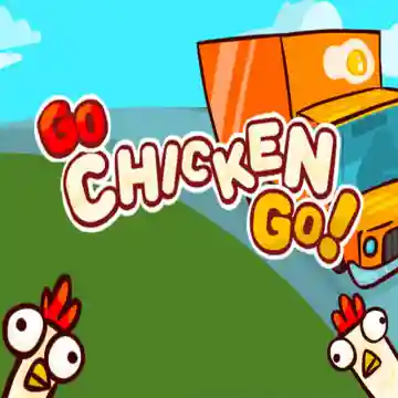 Go Chicken Go