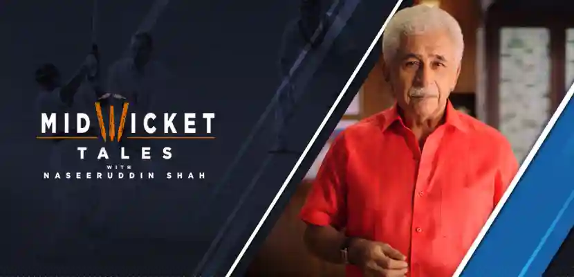 Mid Wicket Tales With Naseeruddin Shah