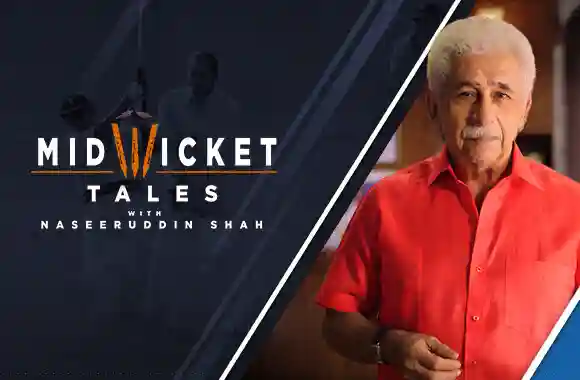 Mid Wicket Tales With Naseeruddin Shah Mid Wicket Tales With Naseeruddin Shah