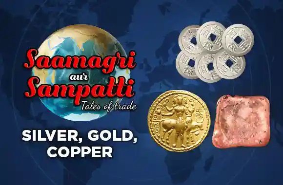 E1  Silver, Gold, Copper