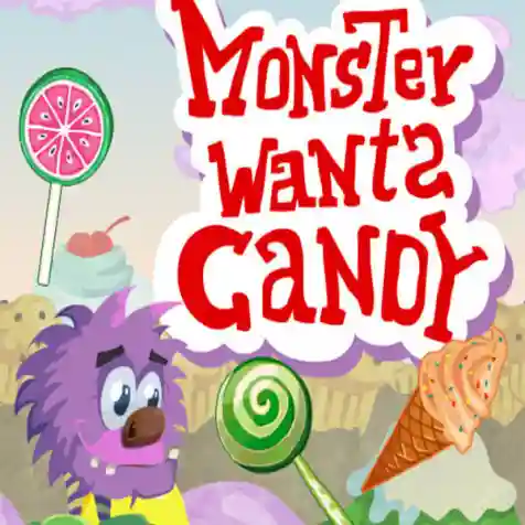 Monster Wants Candy Monster Wants Candy