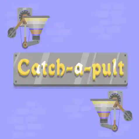 Catch-a-pult