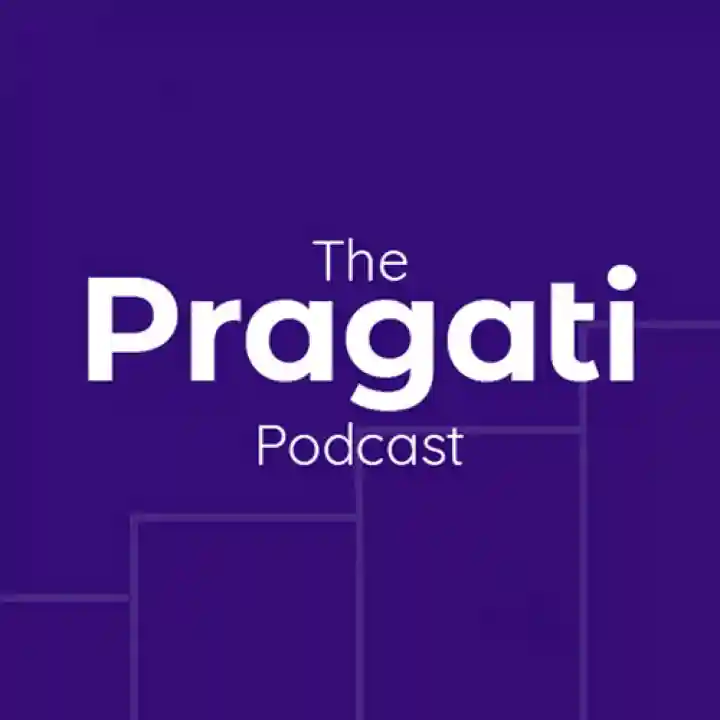 The Pragati Podcast