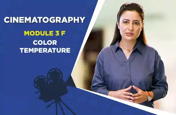 MODULE 3F - COLOR TEMPERATURE