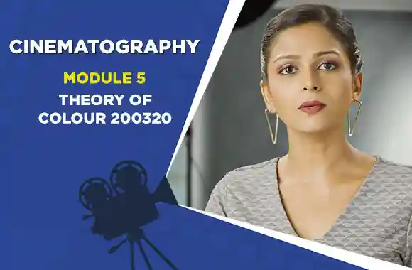 MODULE 5 - THEORY OF COLOUR 200320