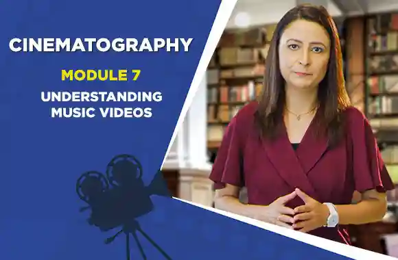 Module 7 - Understanding Music Videos