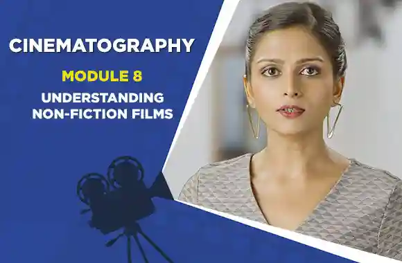 Module 8 - Understanding Non-Fiction Films