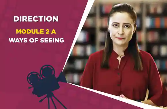 Module 2A - Ways of Seeing