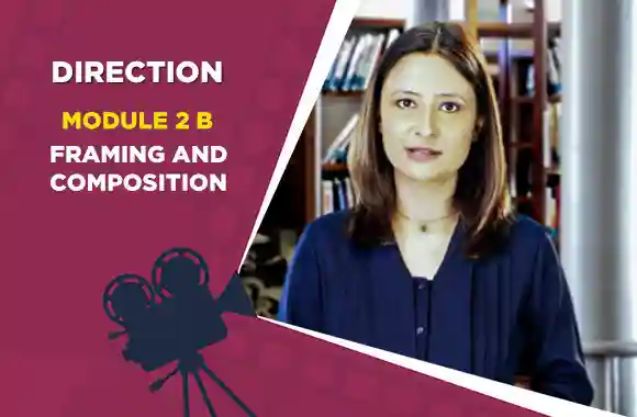 Module 2B - Framing & Composition