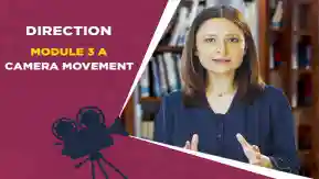 Module 3A - Camera Movement