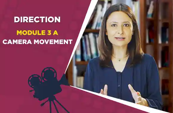 Module 3A - Camera Movement