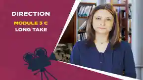 Module 3C - Long Take