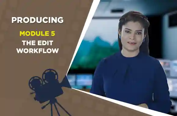 Module 5 - The Edit Workflow