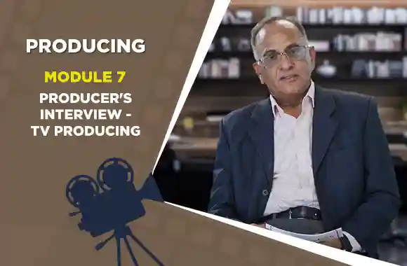 Module 7 - Producer's Interview - TV Producing