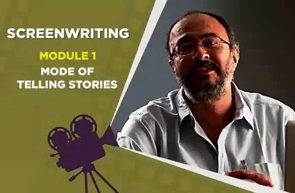 Module 1 - MODE OF TELLING STORIES