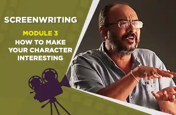 Module 3 - How to make your character interesting