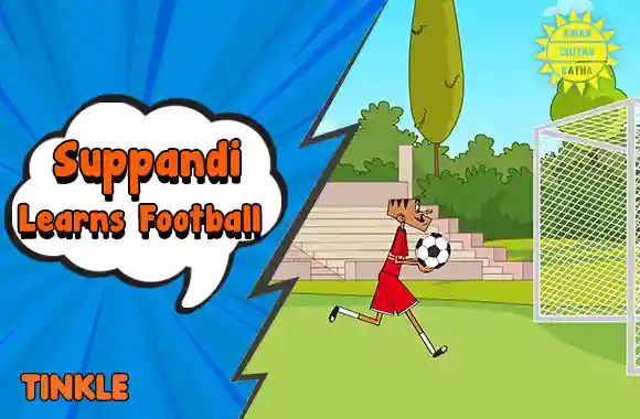 Suppandi Learns Football