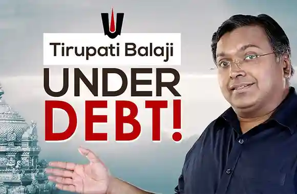 Ep 1 - Why is Tirupati Balaji under debt?