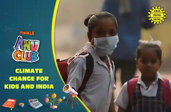 Weather - Climate Change for Kids and India