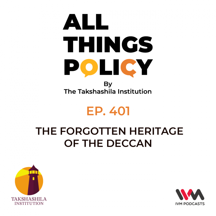 Ep. 401: The Forgotten Heritage of the Deccan