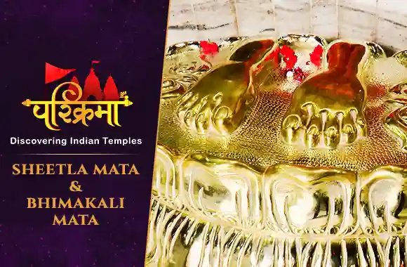 Sheetla Mata & Bhimakali Mata