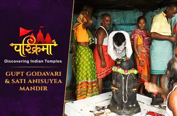 Gupt Godavari & Sati Anisuyea Mandir