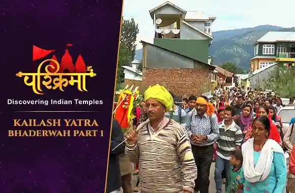 Kailash Yatra – Bhaderwah Part 1