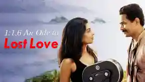 1:1.6 AN ODE TO LOST LOVE