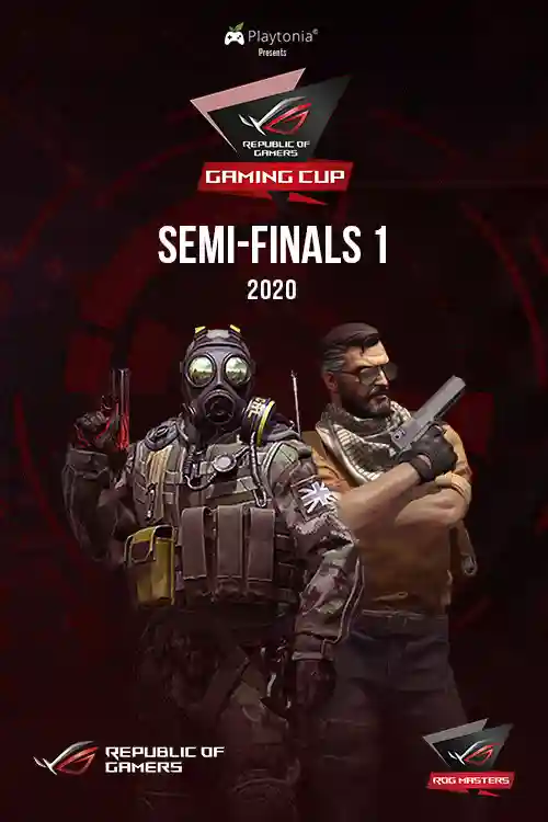 Asus ROG Gaming Cup Semi Final 2020 Chapter 1