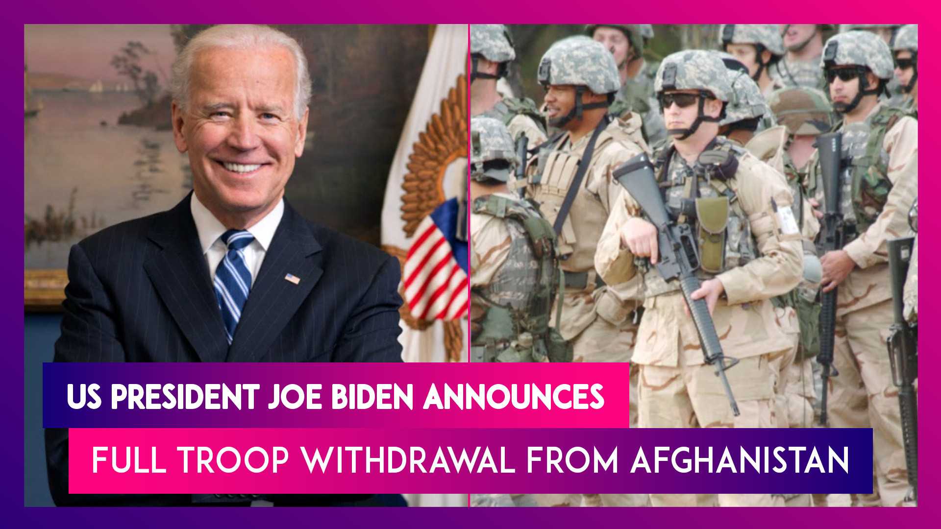 Watch US President Joe Biden Announces Full Troop Withdrawal From ...