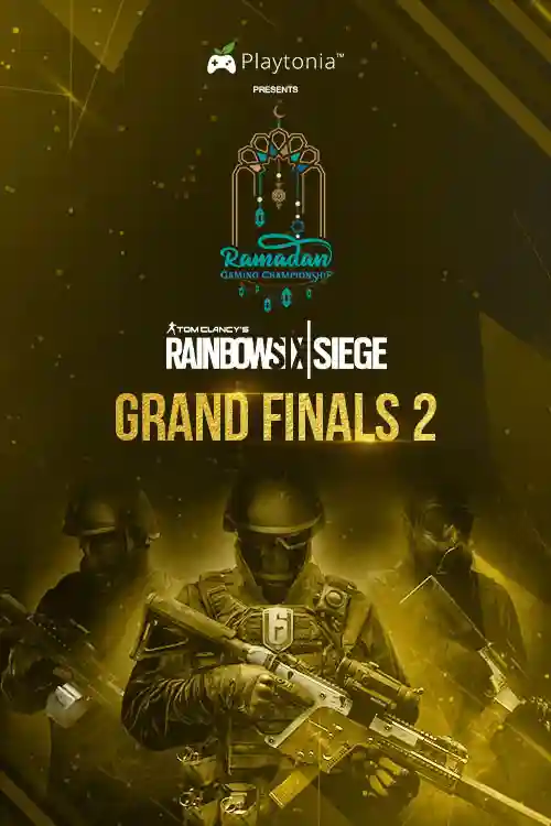 Ramadan Gaming Championship Rainbow Six Siege Grand Finals 2