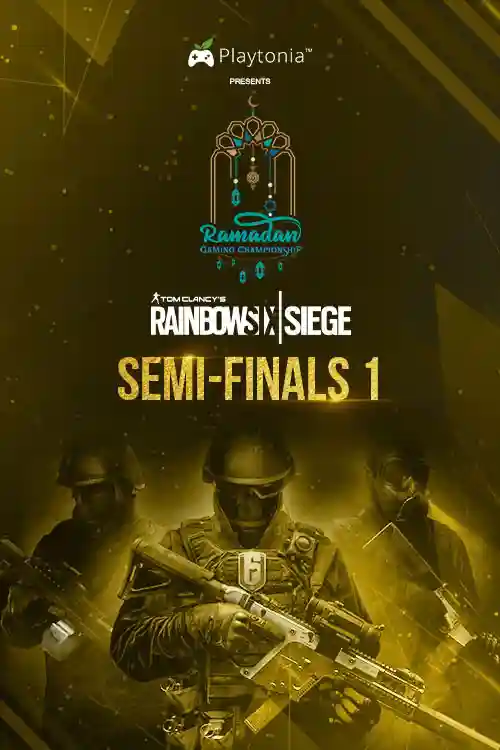 Ramadan Gaming Championship Rainbow Six Siege Semi Finals 1