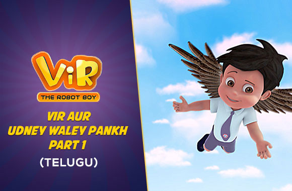 Watch Vir - The Robot Boy Online | Vir Aur Udney Waley Pankh | Telugu |  EPIC ON