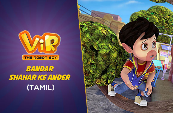 Watch Vir - The Robot Boy Online | Bandar Shahar Ke Ander | Tamil | EPIC ON