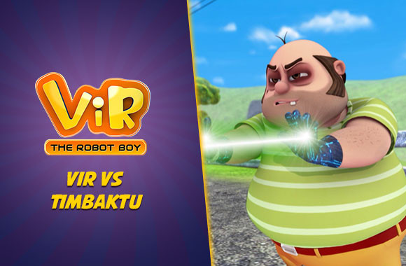 Watch Vir - The Robot Boy Online | VIR VS Timbaktoon/Timbaktu | EPIC ON