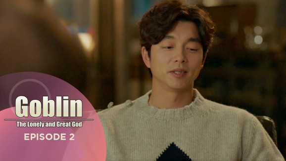 Ep 2 - Goblin: The Lonely and great god