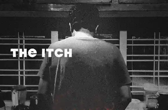 The Itch