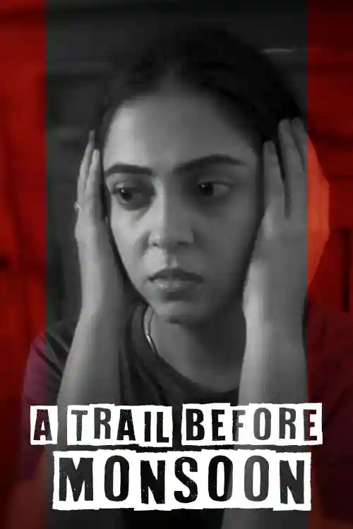 A Trial Before Monsoon