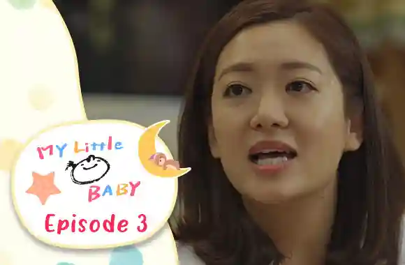 Ep 3 - My Little Baby