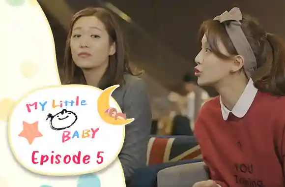 Ep 5 - My Little Baby