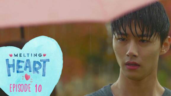 Ep 10 - Melting heart