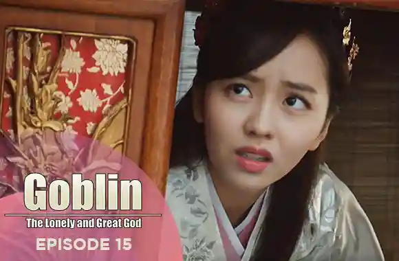 Ep 15 - Goblin: The Lonely and great god