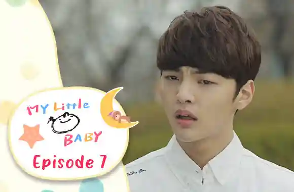 Ep 7 - My Little Baby
