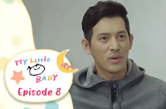 Ep 8 - My Little Baby