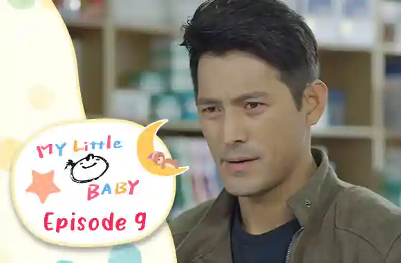 Ep 9 - My Little Baby