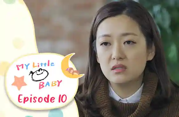 Ep 10 - My Little Baby