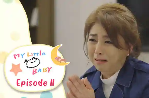 Ep 11 - My Little Baby